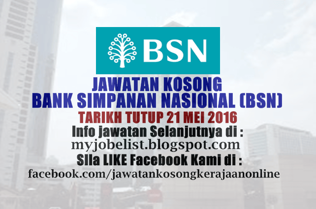 Jawatan Kosong di Bank Simpanan Nasional (BSN) 21 Mei