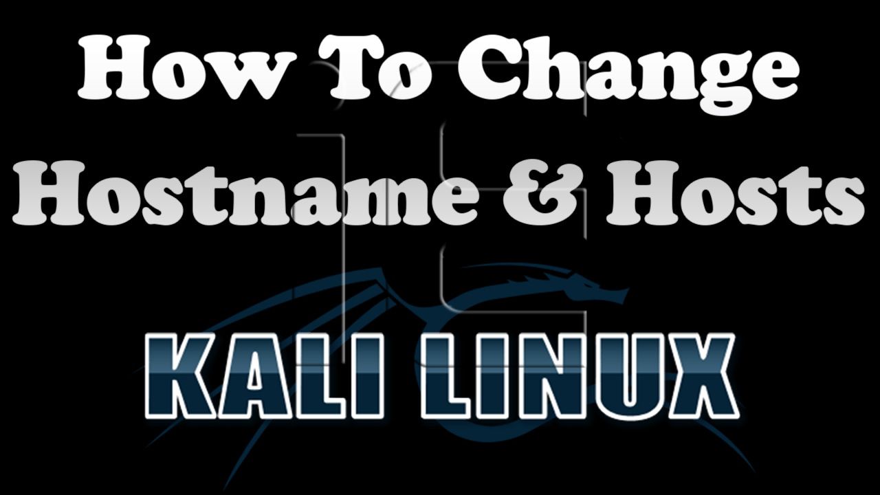 How To Change Hostname & Hosts in Kali Linux iExplo1t