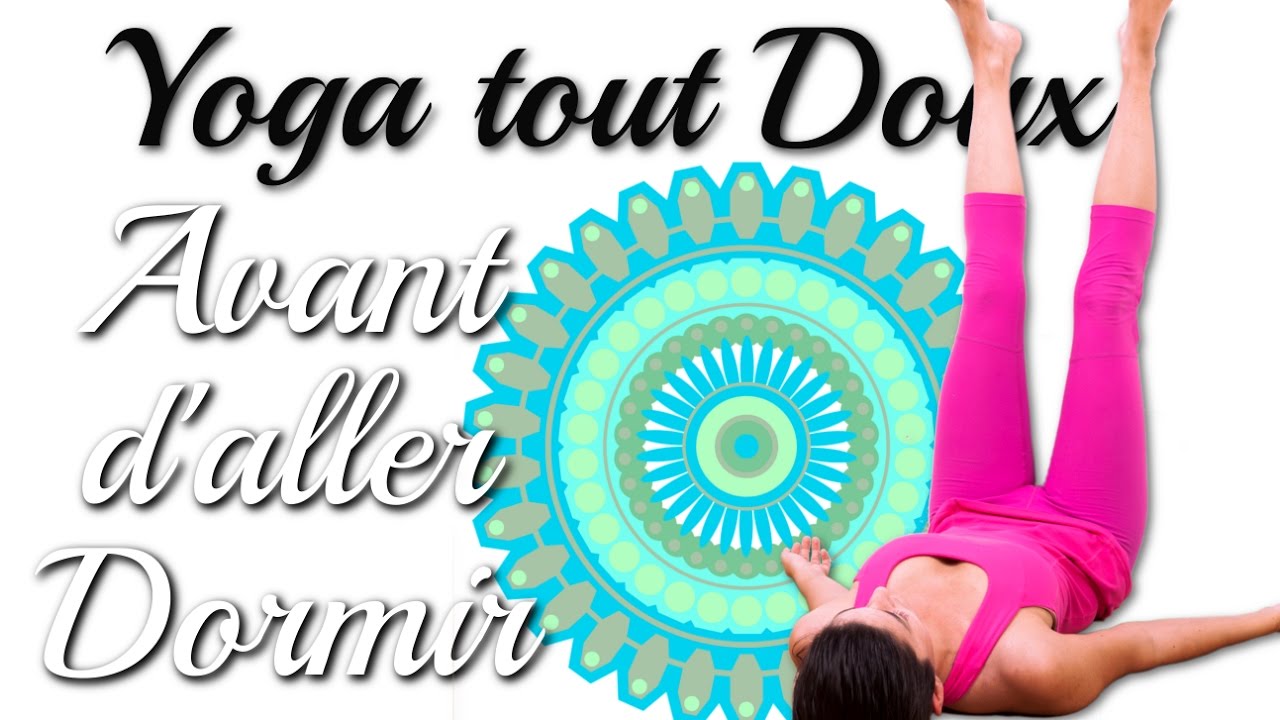 10mn de Yoga avant d aller dormir avec Ariane Yoga City
