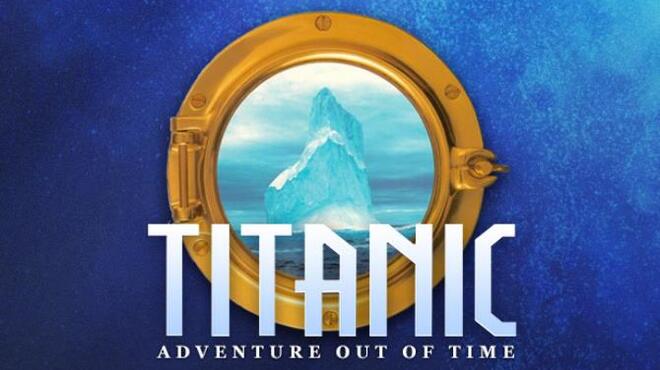 Titanic Adventure Out of Time (GOG) Free Download « IGGGAMES