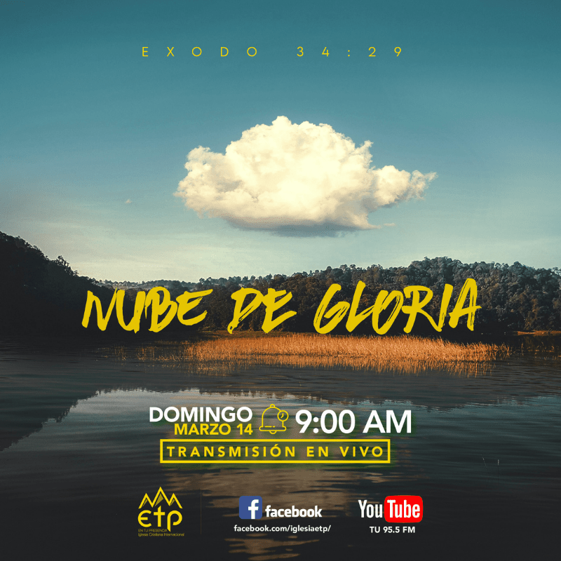 La Nube de Gloria en Tu Vida, Tu Hogar y Tu Descendencia Iglesia ETP