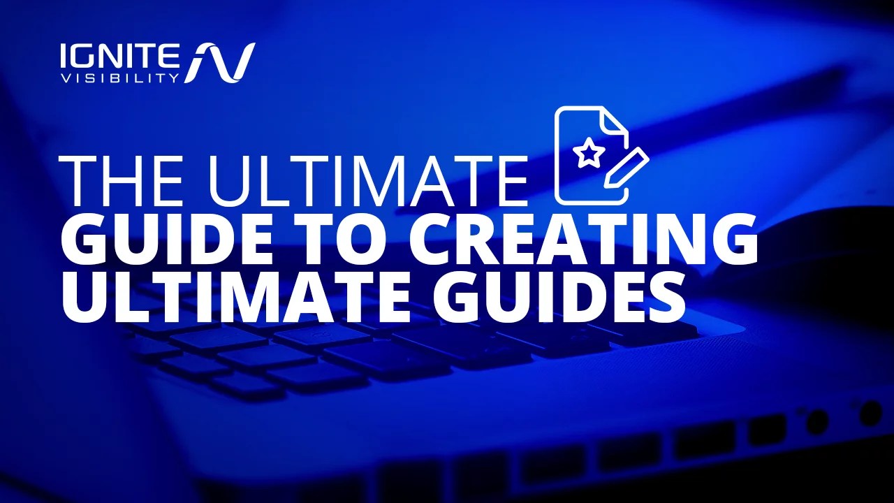 Ultimate Guides How to Create Them Effectively
