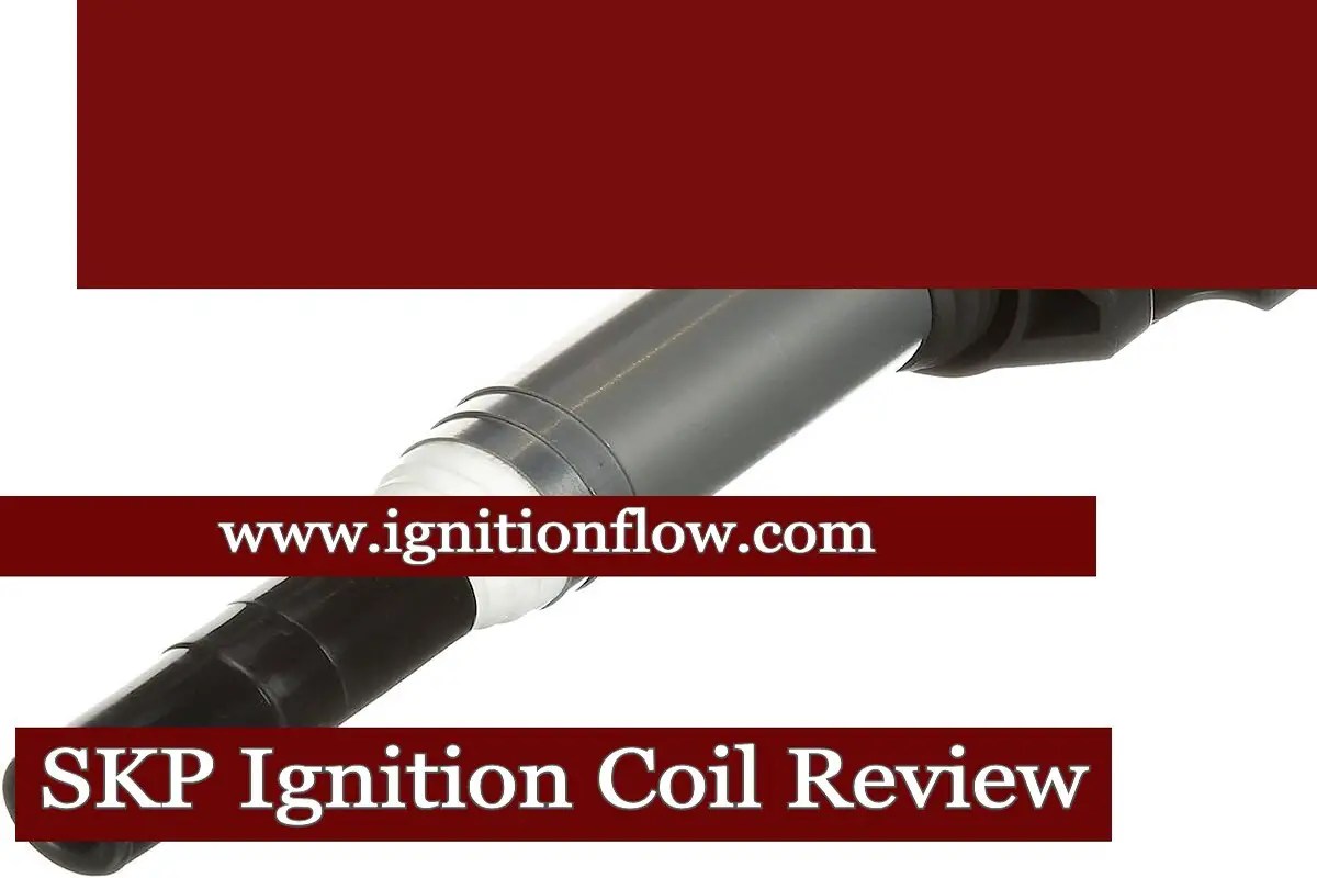 SKP Ignition Coil Review An Depthanalysis Ignition Flow