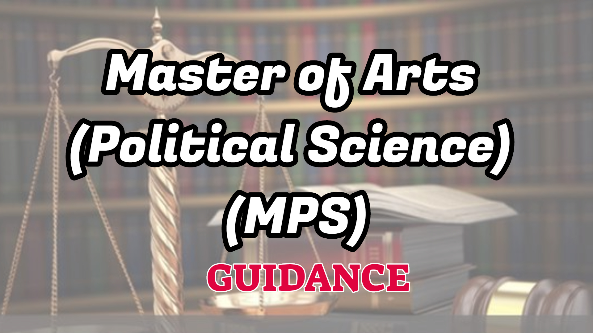 Master of Arts in Political Science MPS IGNOU IGNOU Friend