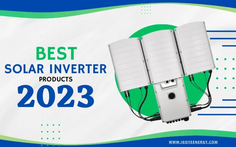 10 Best Solar Inverters in 2023 [Updated Assessment ]