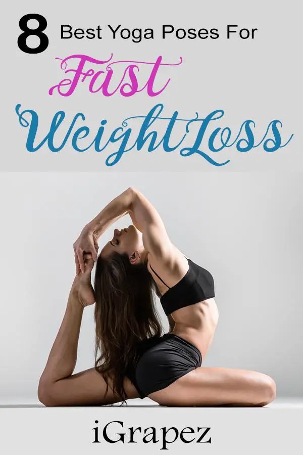 8 Best Yoga Poses For Fast Weight Loss iGrapez