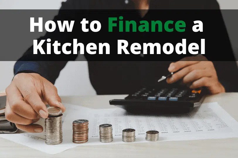How to Finance a Kitchen Remodel