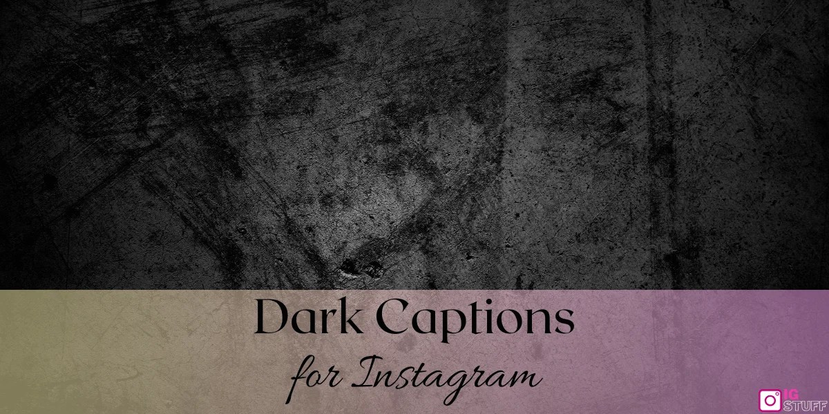 Haunt Your Feed Dark Captions For Instagram Now