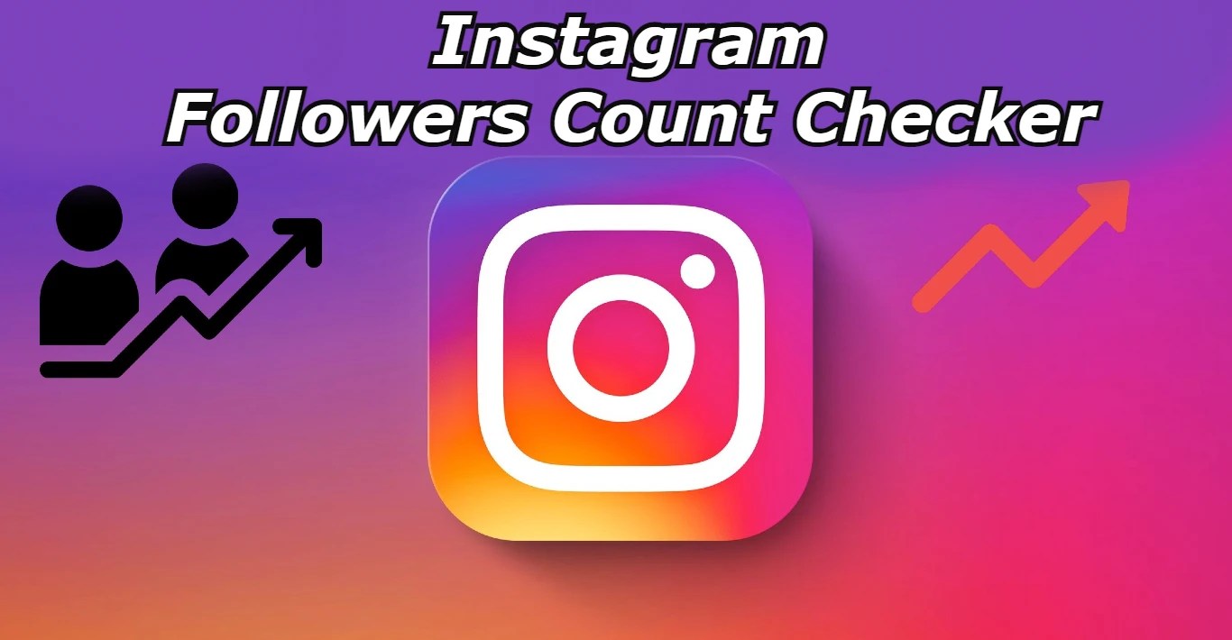 Instagram Followers Count Checker IG Followers Instagram Followers
