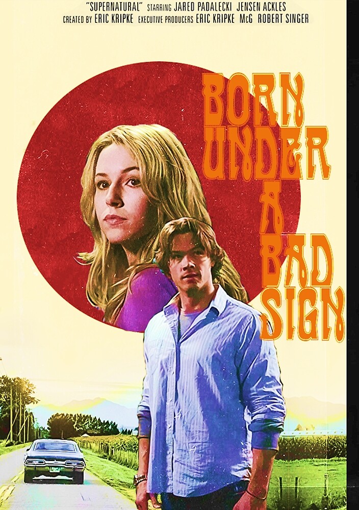"Born Under A Bad Sign" by BobbysIdjit Redbubble