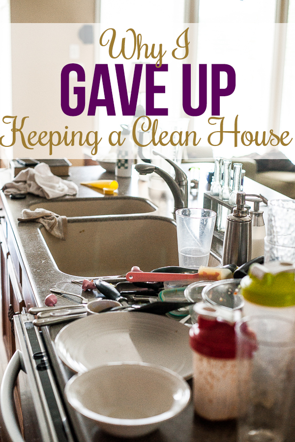Why I Gave Up on Keeping My House Clean I Heart Planners