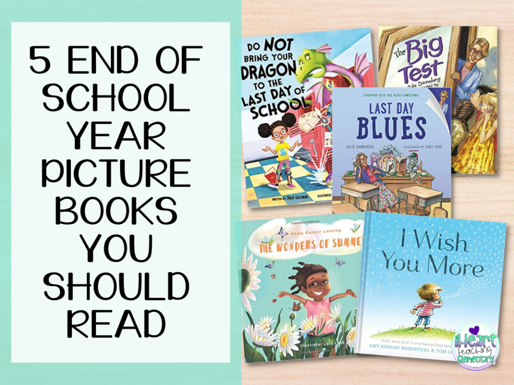 5 End of School Year Picture Books You Should Read