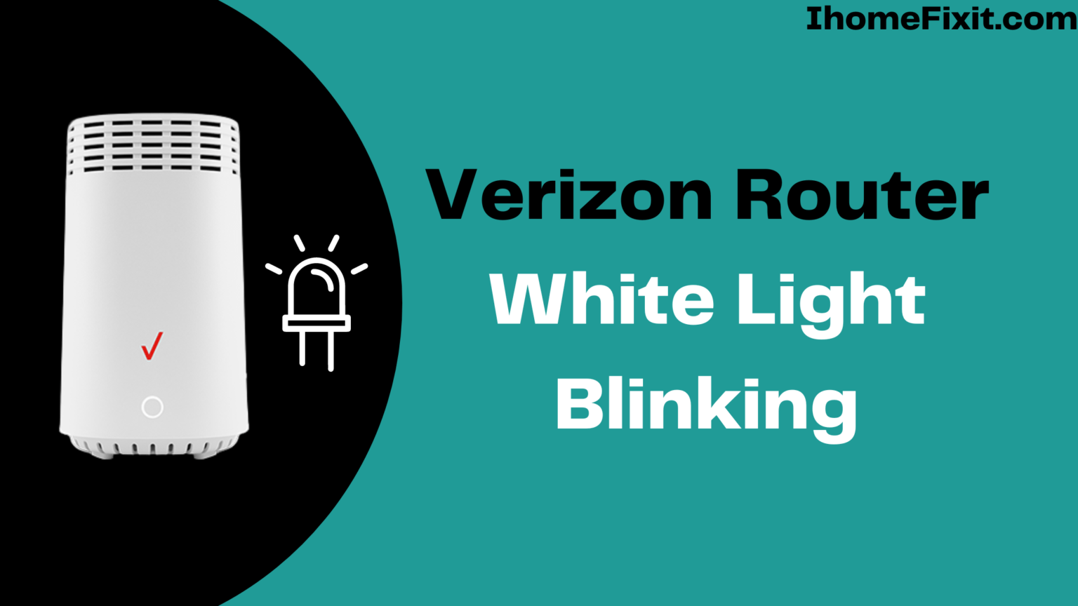 Solved Verizon Router White Light Blinking (2023)
