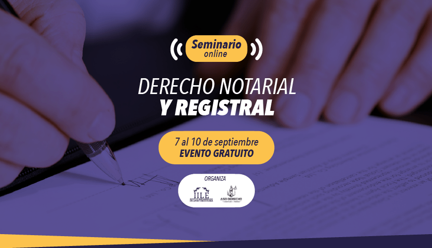 Seminario Online “Derecho Notarial y Registral” IILE