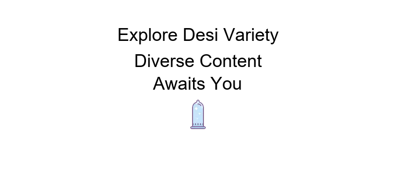 Desi Porn Telegram Channel Join for Exclusive Indian Adult Content