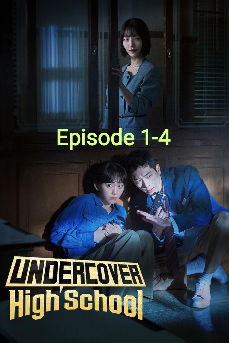 Undercover High School 2025 Session 1 Ep 1-4  ESub Added