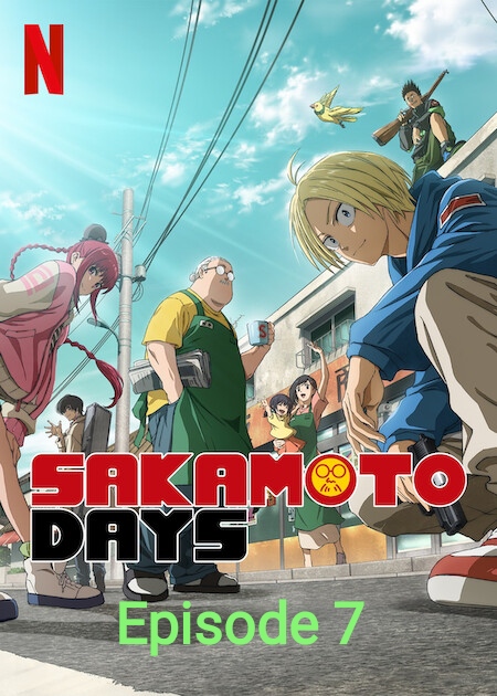 Sakamoto Days 2025 S1 Ep 7 Triple-Audio