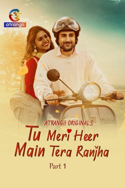 [18+] Tu Meri Heer Main Tera Ranjha (2025) S01 Hindi Atrangii