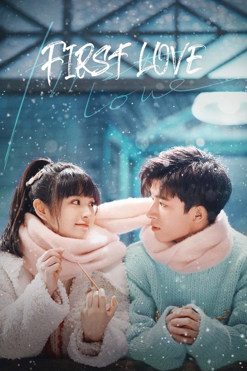 First Love (2022) S01 Hindi Dub ORG C-Drama