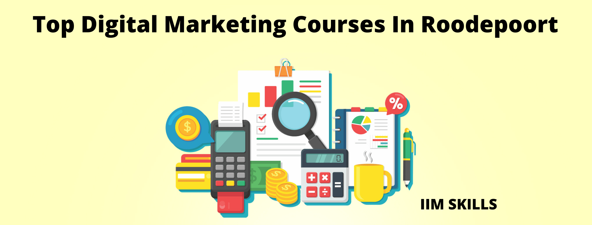 Top 5 Digital Marketing Courses In Roodepoort With Placements