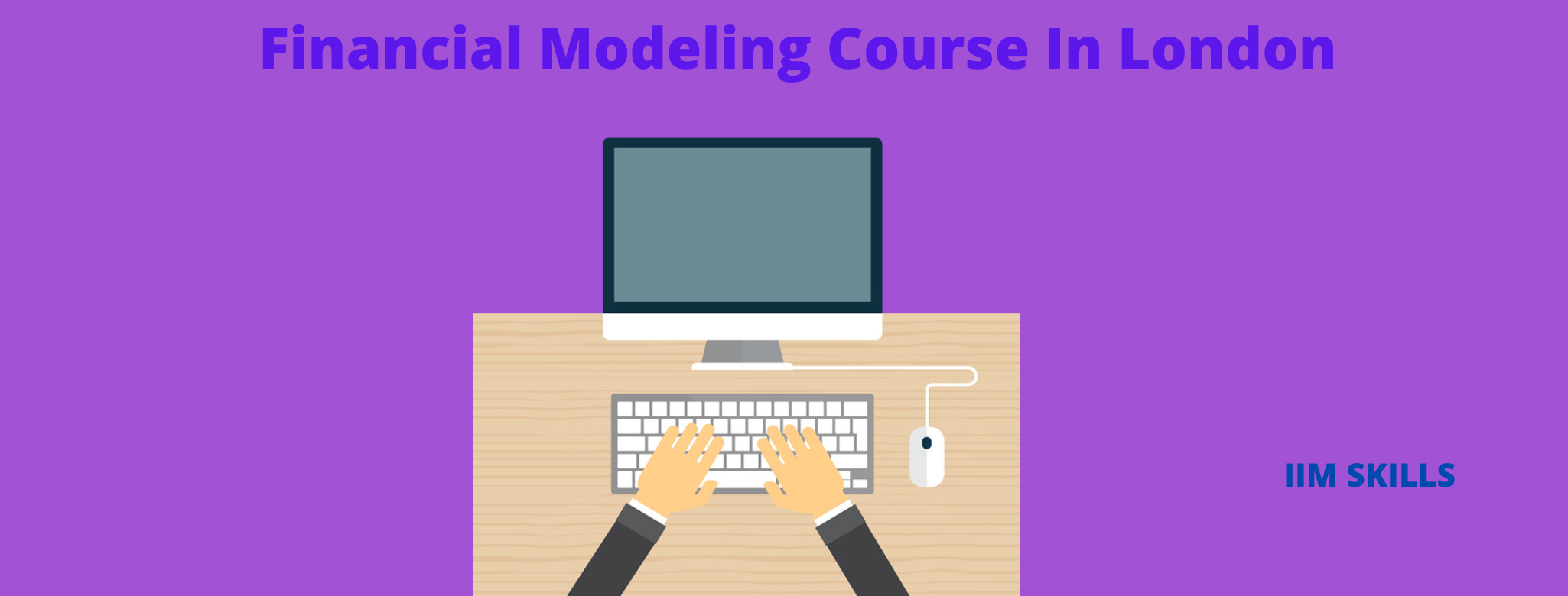 Top 9 Financial Modeling Course In London In 2024 With Jobs