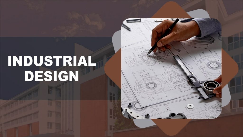 Industrial Design Colleges, Courses Eligibility, Admission Process