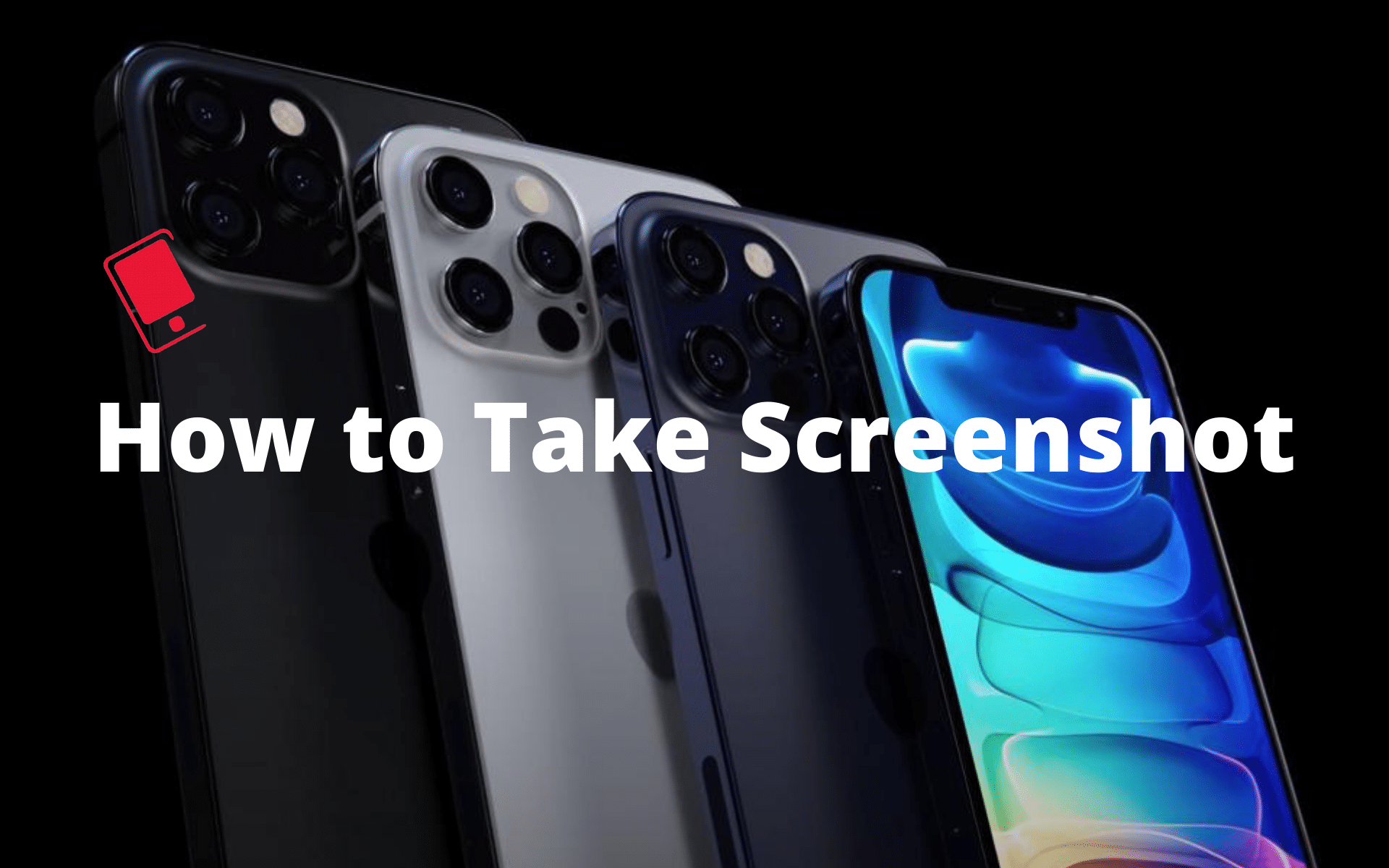iPhone 12 Pro and iPhone 12 Pro Max How to Take Screenshot iPhone
