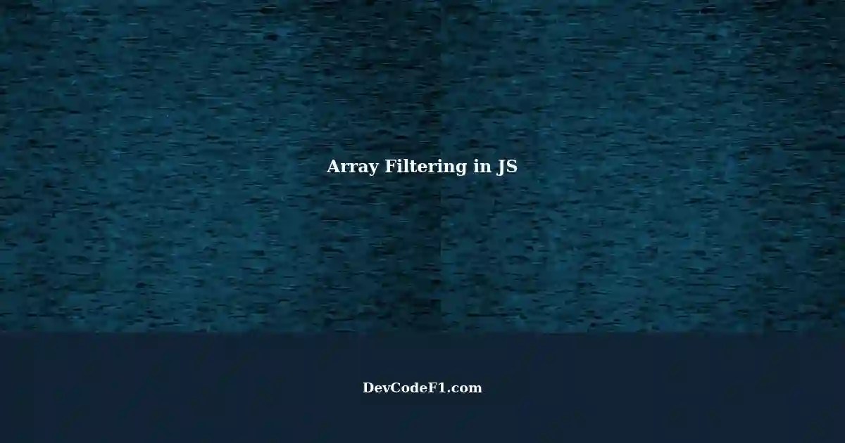 Filtering Array Based on Property not null or undefined in JS