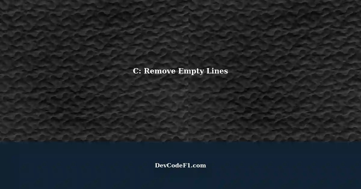 Removing Empty Lines in a C Program 'LINES.txt' File