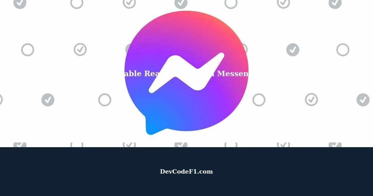 How to Disable Read Receipts in Facebook Messenger