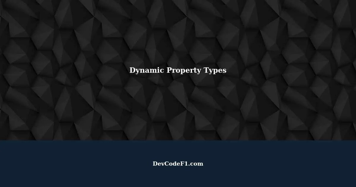 Defining Types with Dynamic Property Names in Software Development