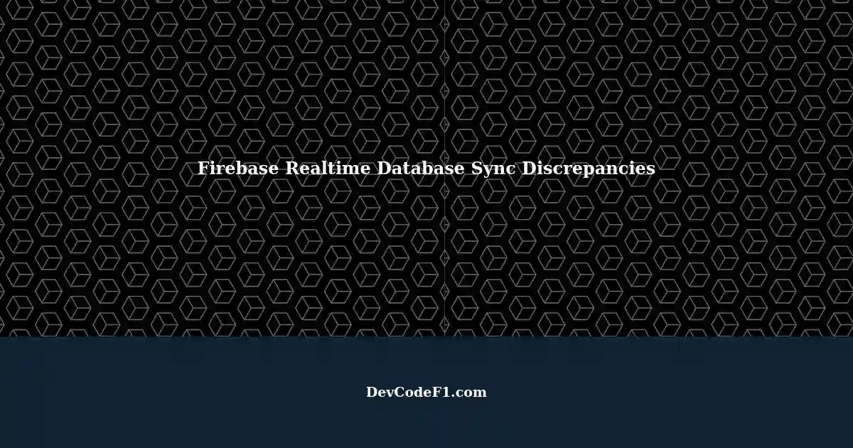 Realtime Data Sync with Firebase Avoiding Discrepancies between App and Database