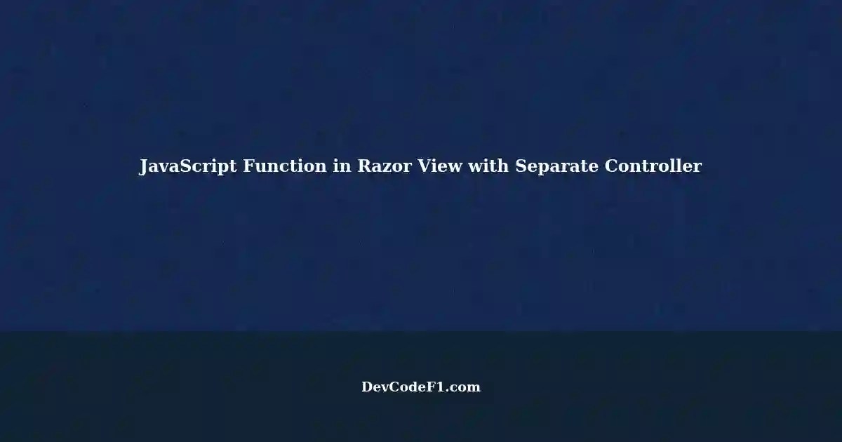Conditionally Invoking JavaScript Function in Razor View Based on