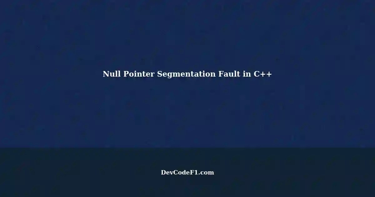 Segmentation Fault Null Pointer Check During Array Increment and
