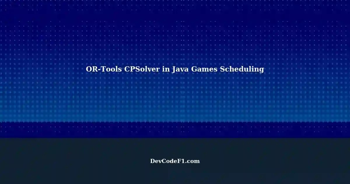 ORTools CPSolver Handling Constraints in Scheduler Algorithms for