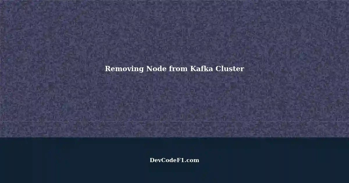 Proper Method to Remove a Node from a Kafka Cluster