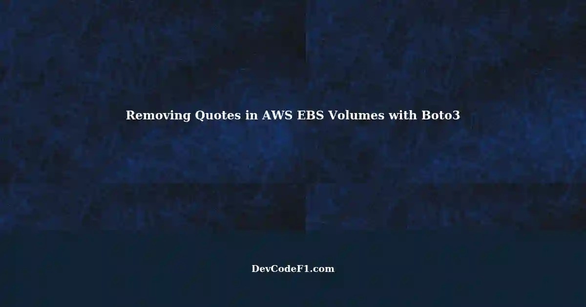 Removing Quotes from Excel Spreadsheet Columns AWS EBS Volumes using