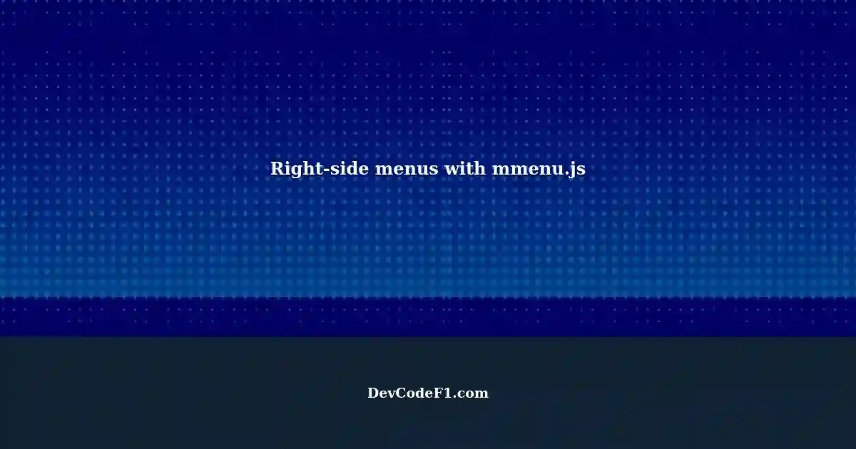 Making menus work on the right side with mmenu.js 7.3