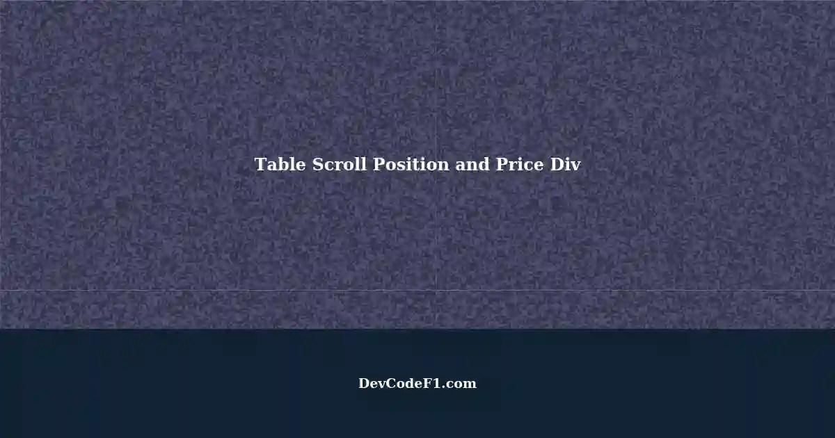 Dynamically Hide/Show div class 'price' Based on Table Scroll Position