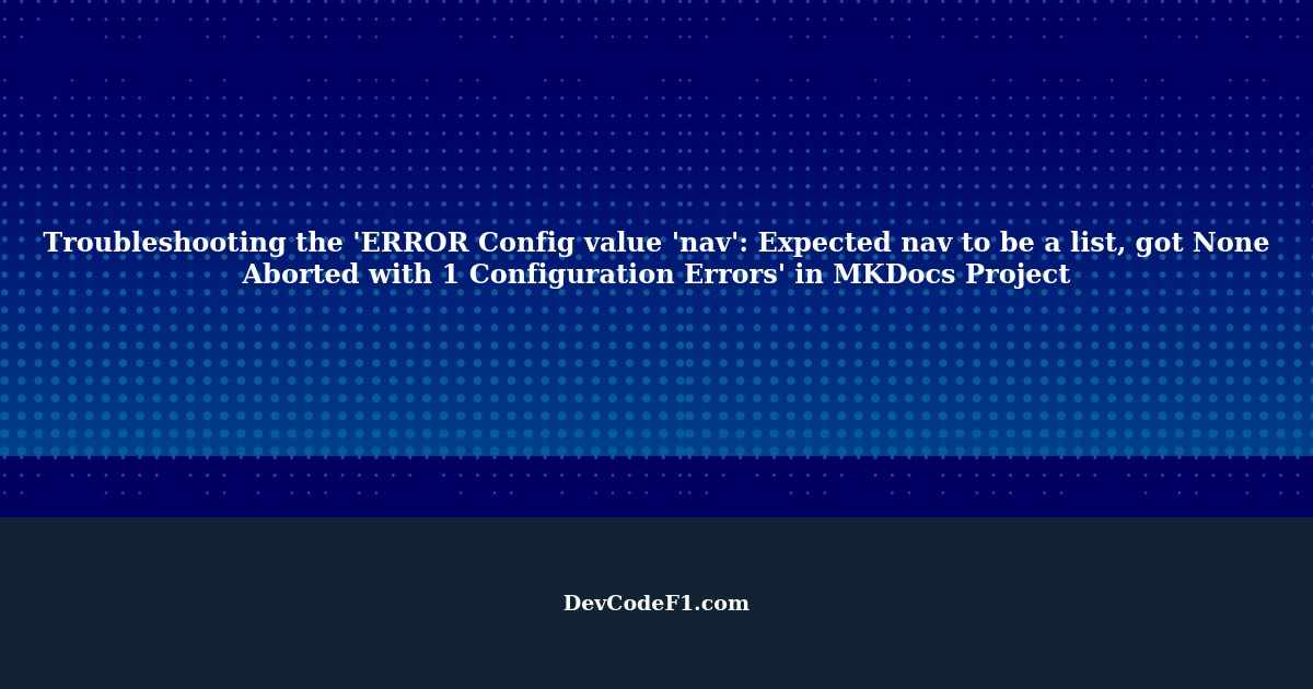 Troubleshooting the 'ERROR Config value 'nav' Expected nav to be a