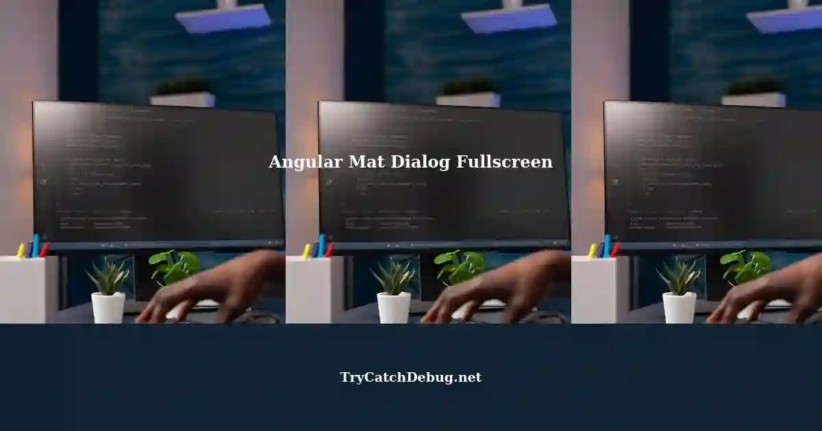 Fullscreen Toggle for Angular Mat Dialog
