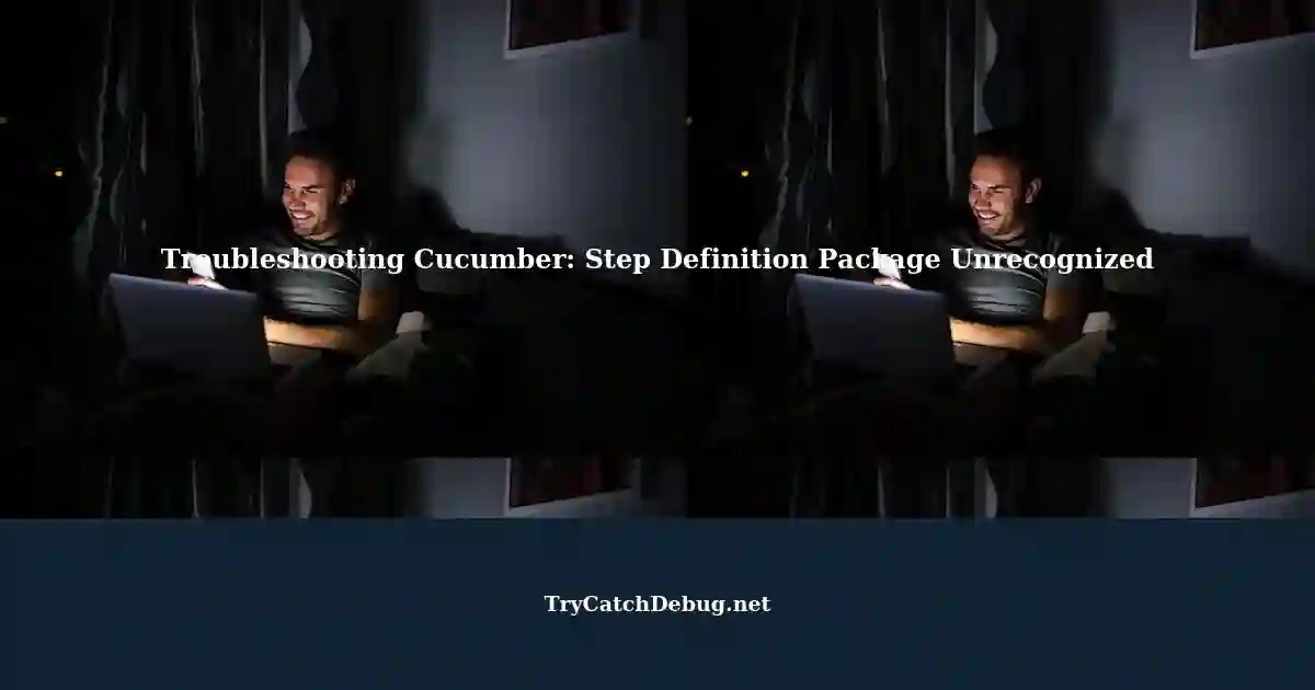 Feature File Unable to Recognize Step Definition Package 'Undefined