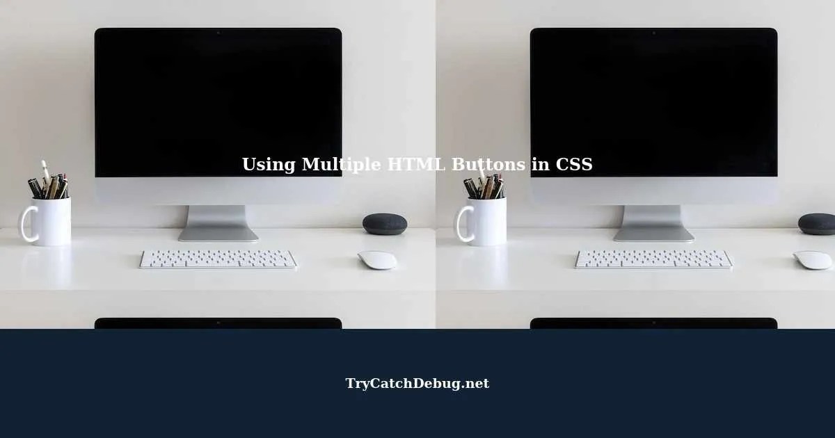 How to use multiple HTML buttons in CSS and display the value in a text