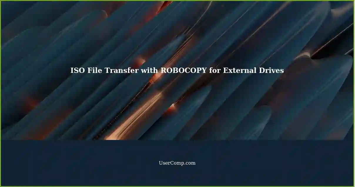 Transferring ISO Files using ROBOCOPY A Guide for Virtual IODD