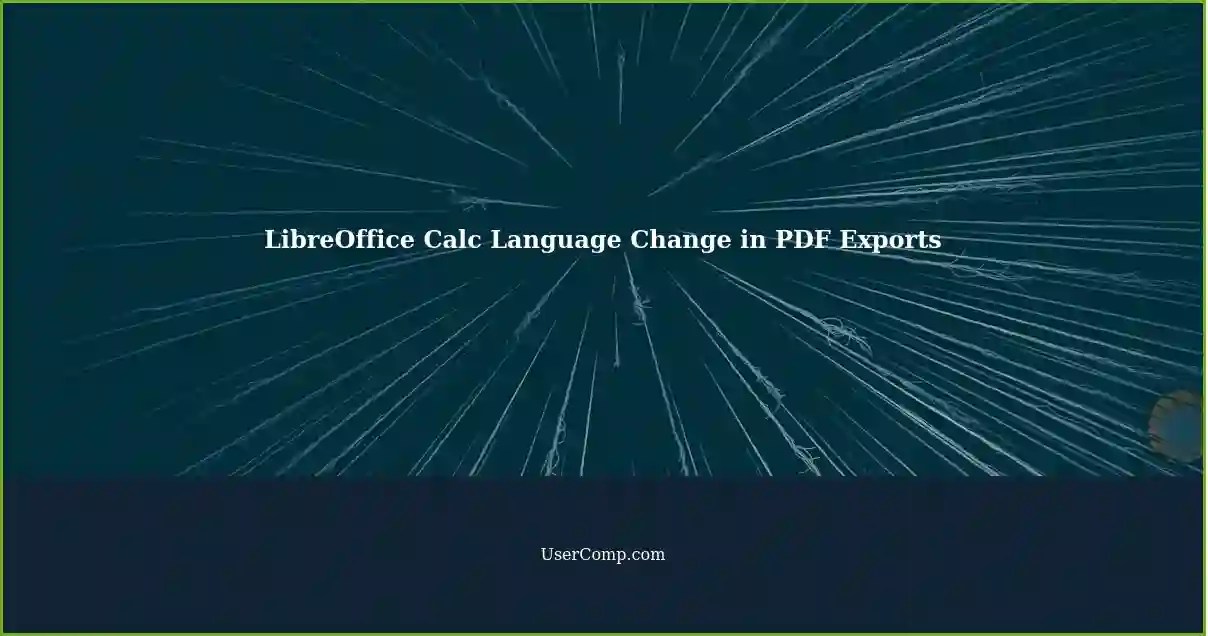 Changing Language in PDF Export with LibreOffice Calc A StepbyStep Guide
