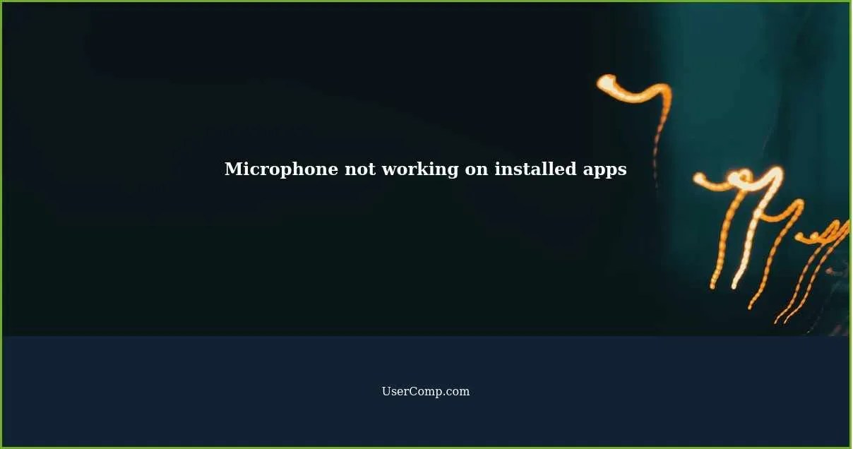 My builtin microphone is not working on installed apps