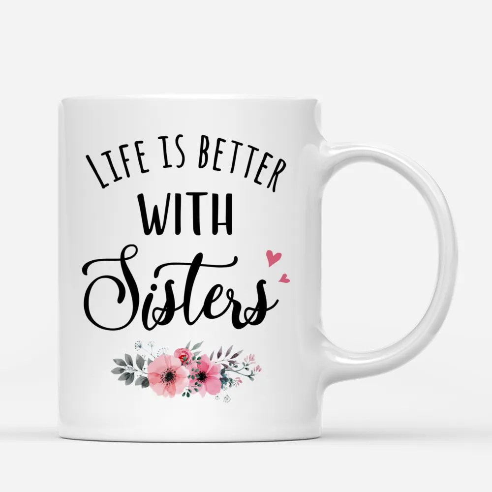 Personalized Mug Life Is Better With Sisters (Version 2) Gossby