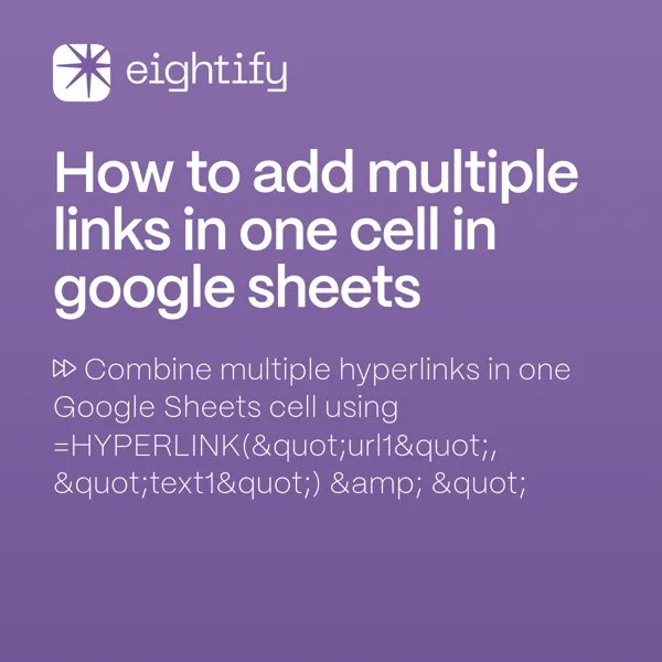 How to add multiple links in one cell in Google Sheets Eightify