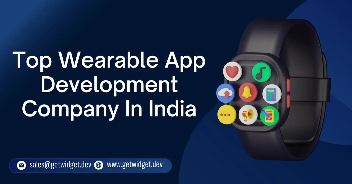 Top Wearable App Development Companies in India
