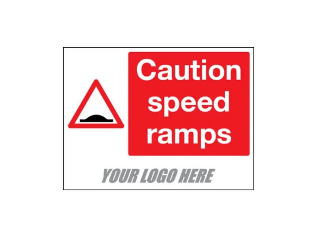 Caution Speed Ramps Sign Customisable Signs Safe Industrial